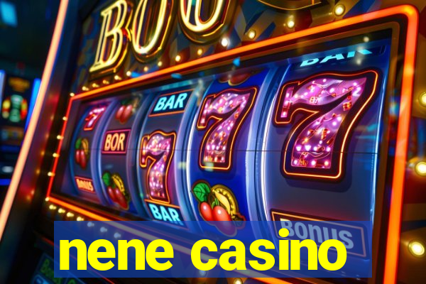 nene casino